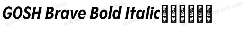 GOSH Brave Bold Italic字体转换